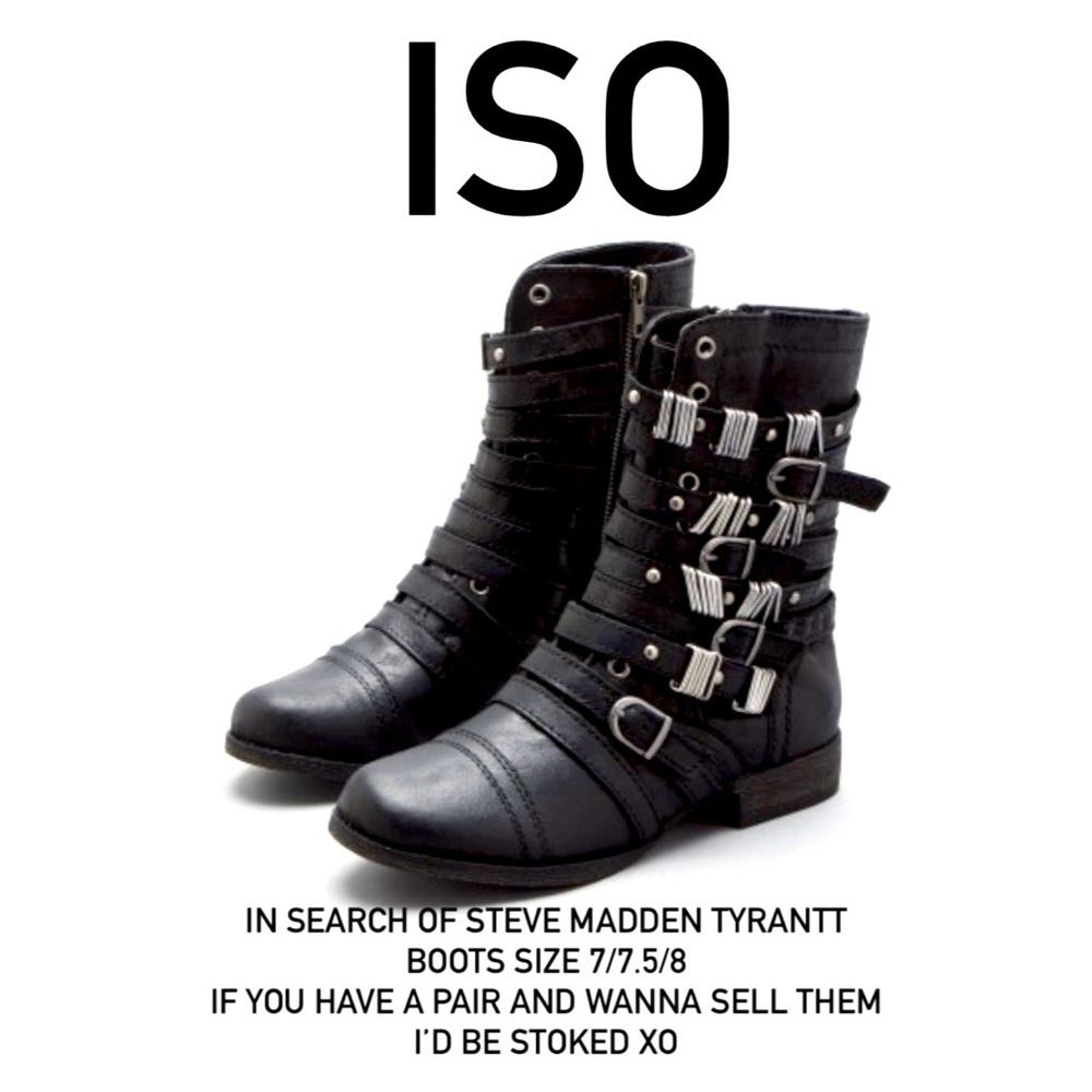 In search of Steve Madden Tyrantt boots